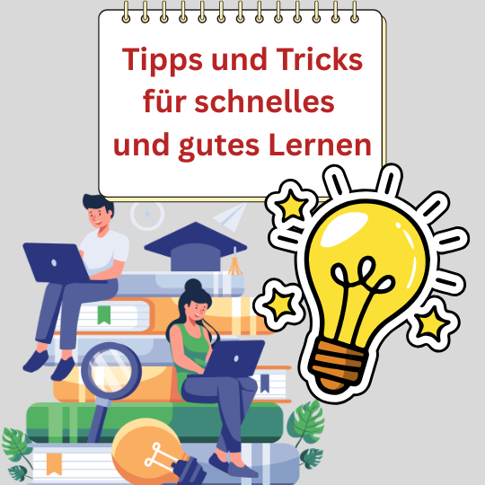 Read more about the article Tipps und Tricks für schnelles und gutes Lernen