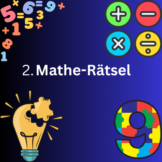 Read more about the article 2. Mathe-Rätsel